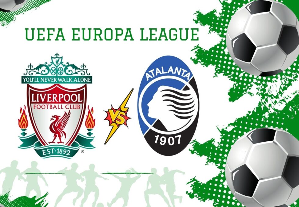 Liverpool vs Atalanta UEFA Europe Leauge Prediction