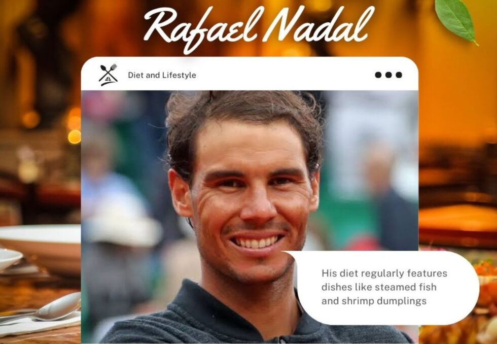 How Rafael Nadal Diet and Lifestyle Keep Him at the Top of Tennis